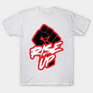 Rise Up Fist T-Shirt